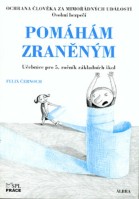 5.ročník Pracovní činnosti Pomáhám zraněným