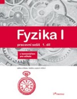 6.ročník Fyzika I Pracovní sešit 1.díl S komentářem pro učitele
