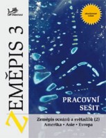 7.ročník Zeměpis 3 Oceány a světadíly 2 Pracovní sešit