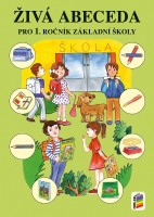 1.ročník Český jazyk Živá abeceda Pracovní učebnice