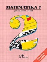 7.ročník Matematika Pracovní sešit 2 S komentářem učitele