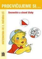 2.ročník Matematika Procvičujeme si... Geometrii a slovní úlohy