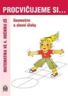 4.ročník Matematika Procvičujeme si... Geometrie a slovní úlohy
