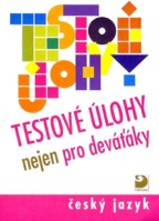 9.ročník Český jazyk Testové úlohy nejen pro deváťáky