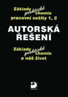 8.-9.ročník Chemie Základy praktické chemie a náš život 1,2 Autorská řešení