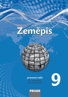 9.ročník Zeměpis Pracovní sešit Nová generace