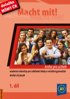 Německý jazyk Macht mit! 1.díl Kniha pro učitele