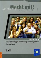 Německý jazyk Macht mit! 1.díl Pracovní sešit