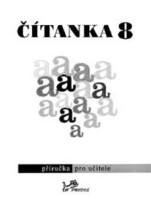 8.ročník Český jazyk Čítanka Příručka pro učitele