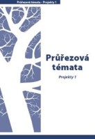 1.-5.ročník Průvodce výukou Průřezová témata Projekty 1