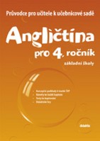 4.ročník Anglický jazyk Angličtina Průvodce pro učitele