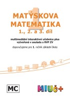 1.ročník Matematika Matýskova matematika 1.-3.díl MIUč