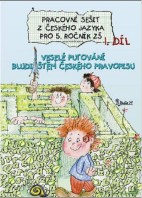 5.ročník Český jazyk Pracovní sešit 1.díl