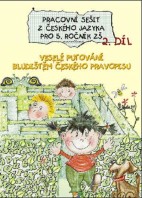 5.ročník Český jazyk Pracovní sešit 2.díl