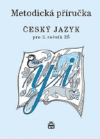 3.ročník Český jazyk Metodická příručka