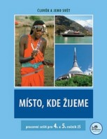 4.-5.ročník Vlastivěda Místo, kde žijeme Pracovní sešit