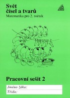 2.ročník Matematika Svět čísel a tvarů Pracovní sešit 2