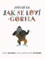 1.ročník Hudební výchova Zpěvníček Jak se loví gorila