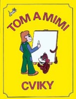 1.ročník Český jazyk Tom a Mimi Cviky Pracovní sešit