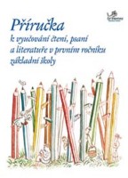 1.ročník Český jazyk Příručka pro učitele
