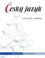 2.-5.ročník Český jazyk Příručka pro učitele