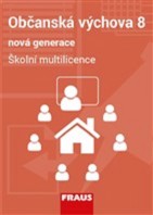 8.ročník Občanská výchova Školní multilicence Nová generace i-Učebnice