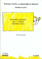 1.-5.ročník Pracovní činnosti Metodická příručka Ochrana člověka za mimořádných událostí