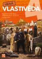 4.ročník Vlastivěda Hravá vlastivěda Nejstarší české dějiny