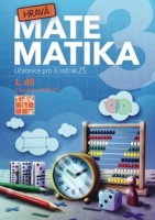 3.ročník Matematika Hravá matematika 1.díl
