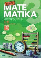3.ročník Matematika Hravá matematika 2.díl