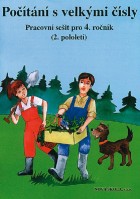 4.ročník Matematika Počítání s velkými čísly Pracovní sešit