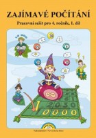 4.ročník Matematika Zajímavé počítání Pracovní sešit 1.díl