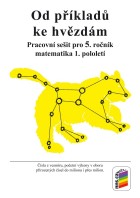5.ročník: Matematika Od příkladů ke hvězdám Pracovní sešit