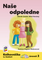 1.ročník Český jazyk Knihovnička ke Slabikáři AMOS Naše odpoledne