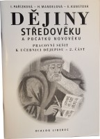 7.ročník Dějepis Dějiny středověku a počátku novověku Pracovní sešit 2