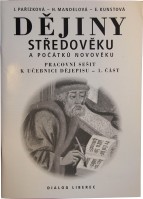 7.ročník Dějepis Dějiny středověku a počátku novověku Pracovní sešit 1