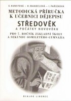 7.ročník Dějepis Dějiny středověku a počátku novověku Metodická příručka