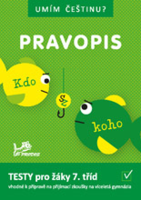 7.ročník Český jazyk Umím češtinu? Pravopis Testy