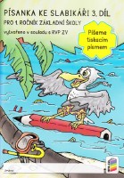 1.ročník Český jazyk Písanka ke slabikáři 3.díl Píšeme tiskacím písmem