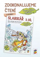 1.ročník Český jazyk Slabikář Čteme a píšeme s Agátou 3.díl Zdokonalujeme čtení