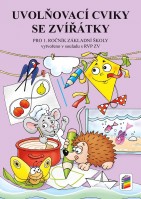 1.ročník Český jazyk Uvolňovací cviky se zvířátky Pracovní sešit