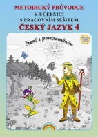 4.ročník Český jazyk Čtení s porozuměním Metodický průvodce