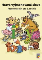 3.ročník Český jazyk Hravá vyjmenovaná slova Pracovní sešit