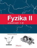 7.ročník Fyzika II Pracovní sešit k 2.díl