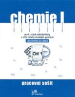 8.ročník Chemie I Pracovní sešit S komentářem učitele