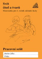 4.ročník Matematika Svět čísel a tvarů Pracovní sešit