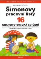 Šimonovy pracovní listy 16 Grafomotorická cvičení, logické myšlení, orientace na ploše . . .