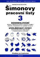 Šimonovy pracovní listy 3 Dokreslování Uvolňovacví cviky