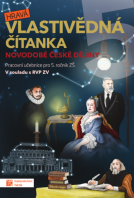 5.ročník Vlastivěda Hravá vlastivědná čítanka Novodobé české dějiny
