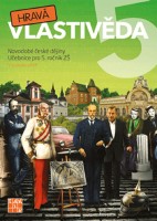 5.ročník Vlastivěda Hravá vlastivěda Novodobé české dějiny